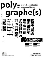 Polygraphe(s), approche métissée des actes graphiques, n° 6/2024