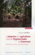 L'adoption de l'agriculture chez les Pygmées baka du Cameroun