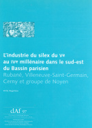 L'industrie du silex du 5e au 4e millénaire dans le sud-est du Bassin parisien