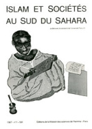 Islam et société au sud du Sahara, n° 1/1987