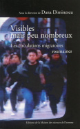 'Visibles mais peu nombreux...'