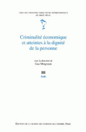 Criminalité économique et atteintes à la dignité de la personne