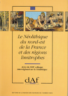 Néolithique du Nord-Est de la France et des régions limitrophes (Le)