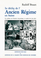 Le déclin de l'Ancien Régime en Suisse