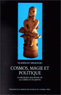 Cosmos, magie et politique