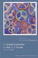 Le travail contraint en Asie et en Europe. XVIIe-XXe siècles