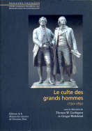 Le culte des grands hommes, 1750–1850