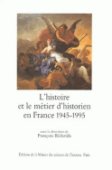 L'histoire et le métier d'historien en France, 1945-1995