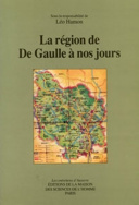 La région de De Gaulle à nos jours