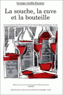 La souche, la cuve et la bouteille