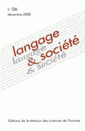 Langage et société, n° 126/décembre 2008