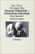 Deutsche Volkskunde - Franzäsische Ethnologie